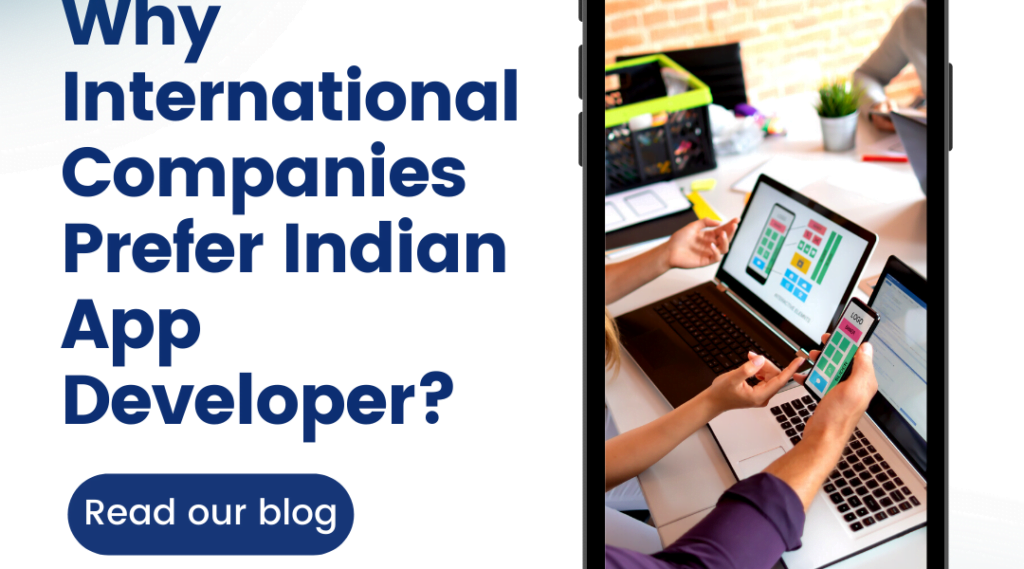 Why-International-Companies-Prefer-Indian-App-Developer-1080x600