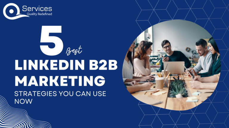5 Best Linkedin B2b Marketing Strategies You Can Use Now