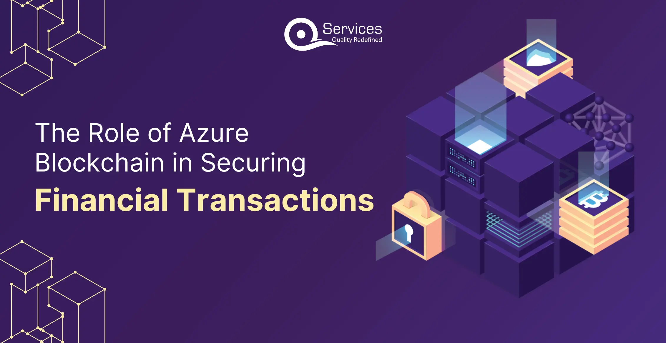 Azure Blockchain in Securing Financial Transactions