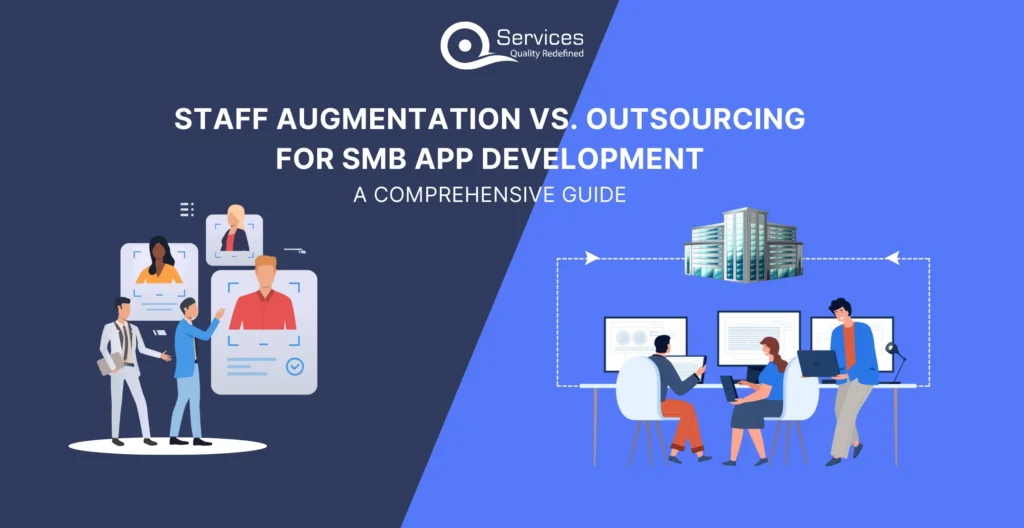 Staff Augmentation vs. Outsourcing