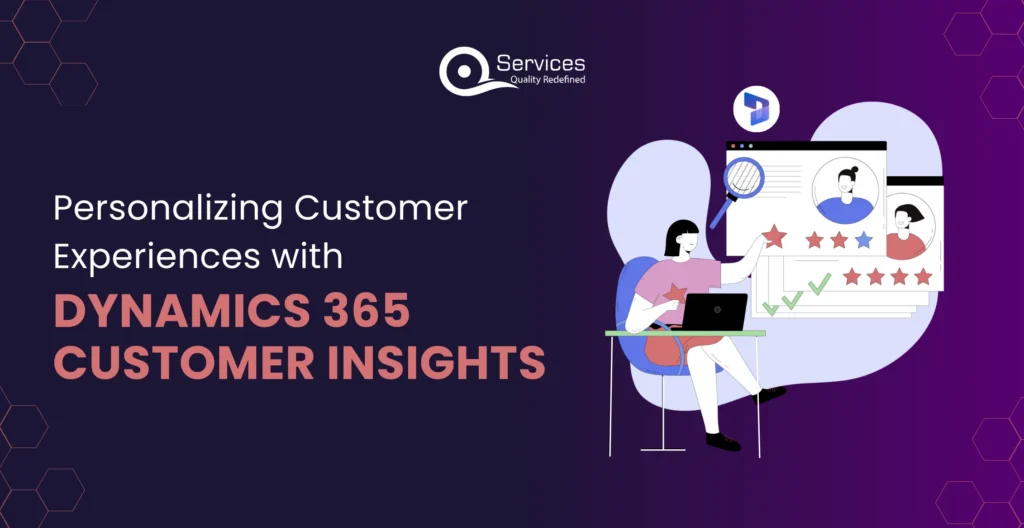 Personalizing Customer Experiences with Dynamics 365 customer insights