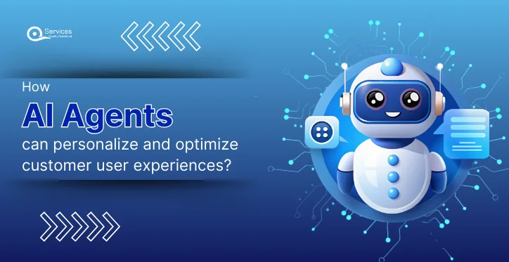 How AI agents can personalize and optimize customer user experiences