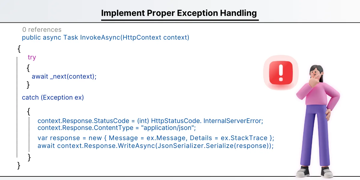 Implement Proper Exception Handling