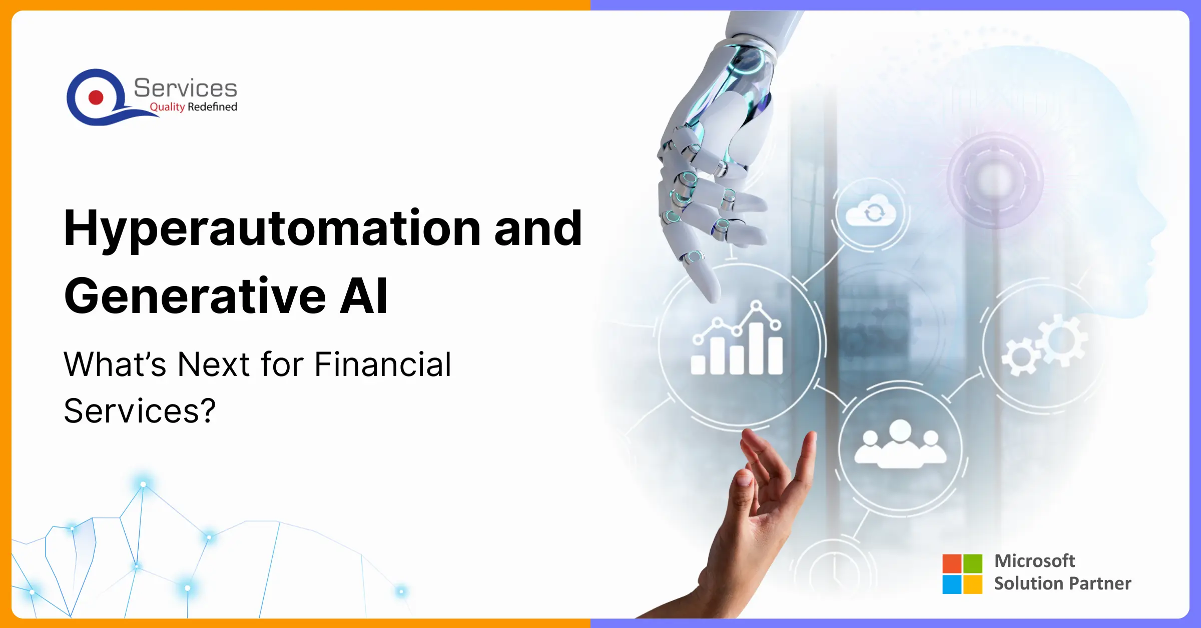 Hyperautomation and Generative AI What’s Next for Financial Services