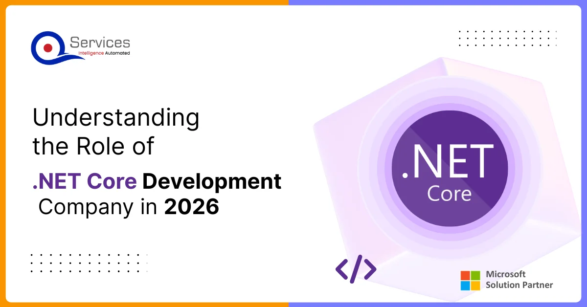 Understanding the Role of a .NET Core Development Company in 2026