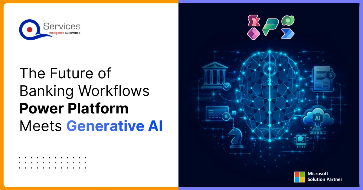 The Future of Banking Workflows Power Platform Meets Generative AI