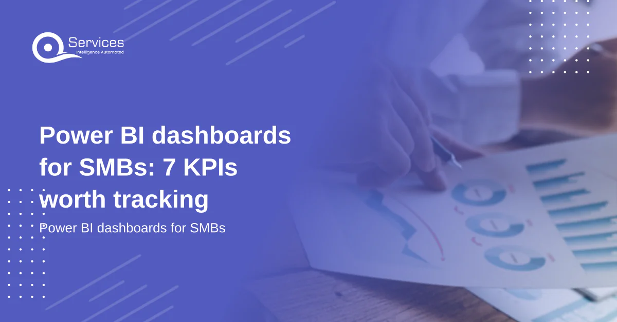 Power BI dashboards for SMBs: 7 KPIs worth tracking