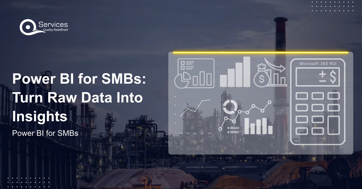 Power BI for SMBs: Turn Raw Data Into Insights