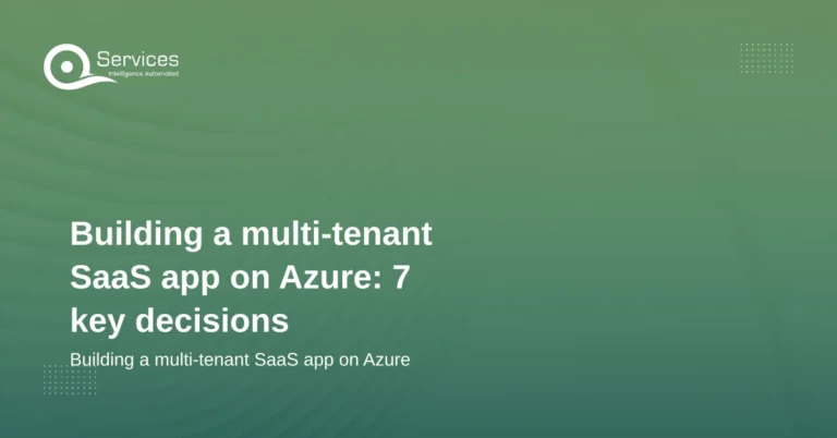 Building a multi-tenant SaaS app on Azure: 7 key decisions