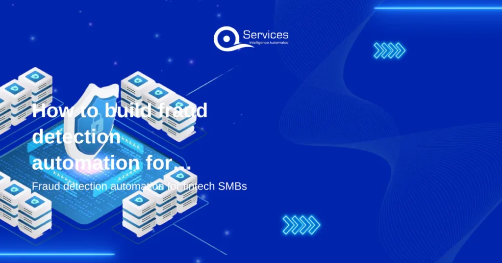 How to build fraud detection automation for fintech SMBs on Azure
