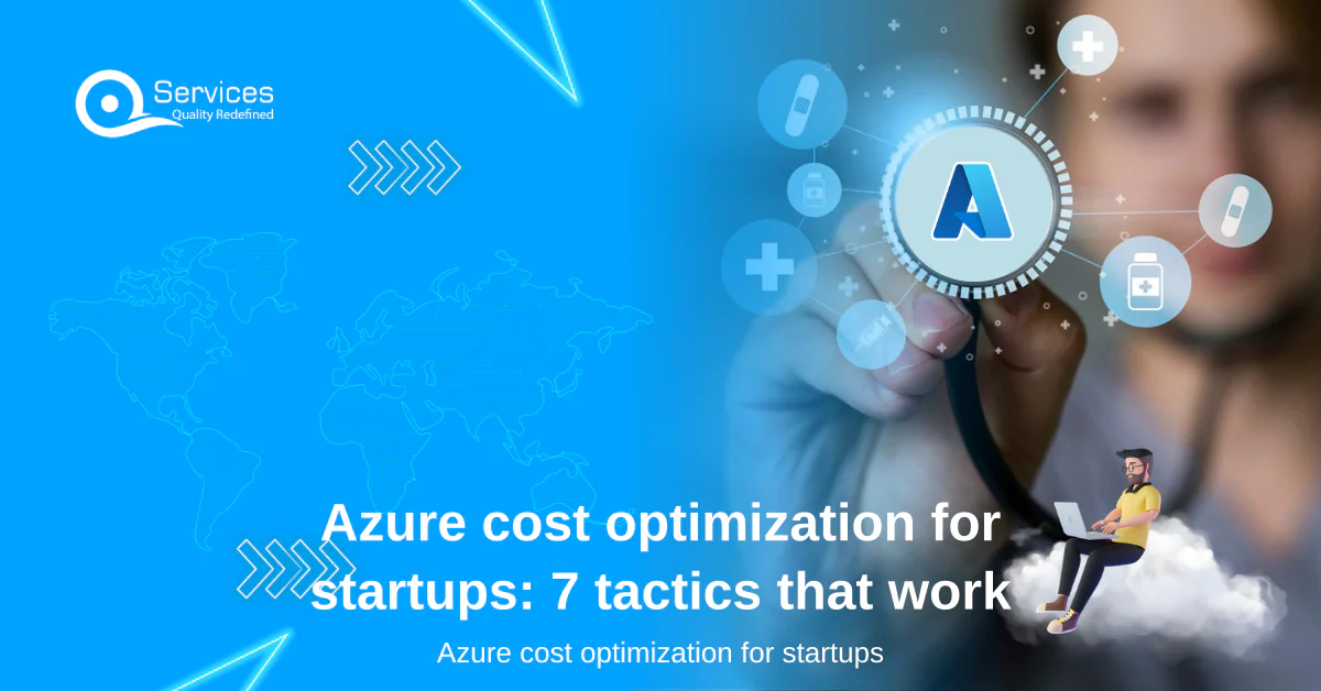 Azure cost optimization for startups: 7 tactics that work