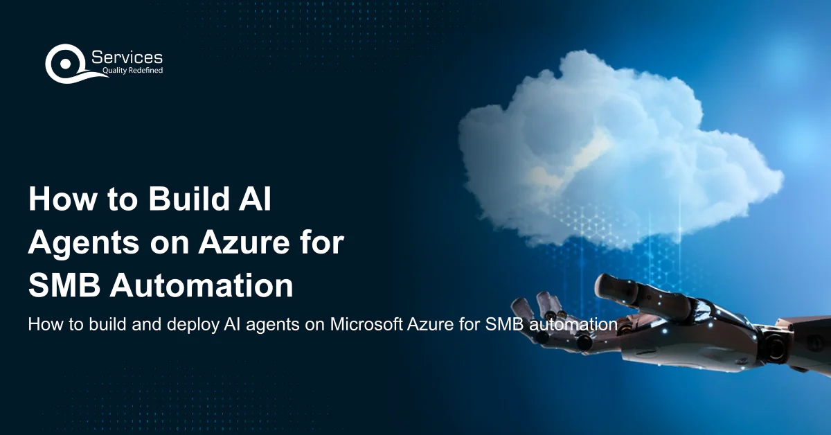 How to Build AI Agents on Azure for SMB Automation - how to build and deploy AI agents on Microsoft Azure for SMB automation
