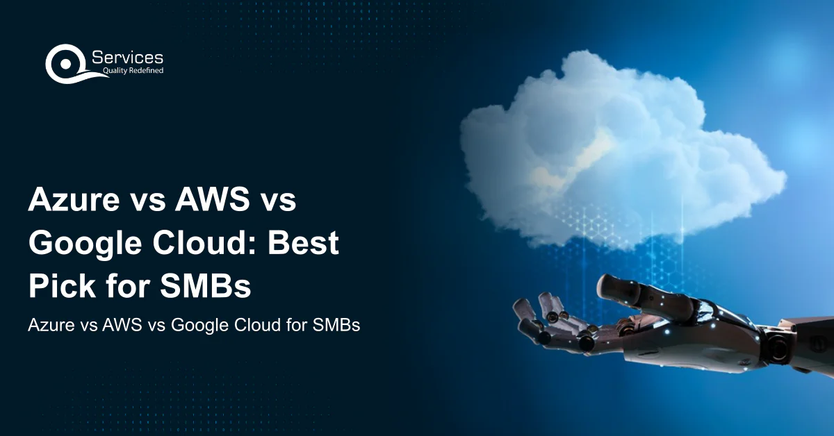 Azure vs AWS vs Google Cloud: Best Pick for SMBs - Azure vs AWS vs Google Cloud for SMBs
