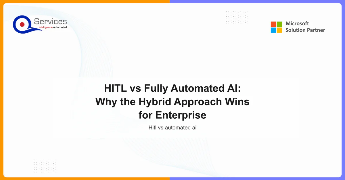 HITL vs Fully Automated AI: Why the Hybrid Approach Wins for Enterprise - hitl vs automated ai