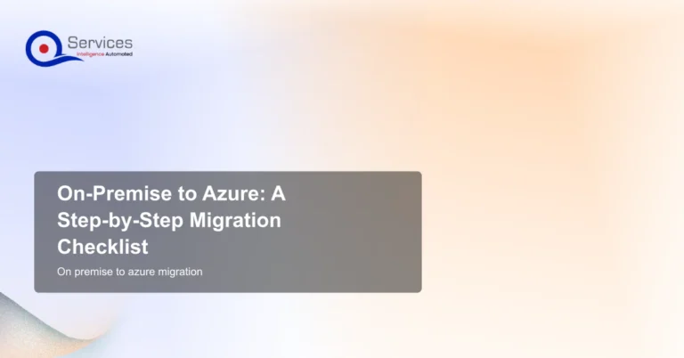 On-Premise to Azure: A Step-by-Step Migration Checklist - on premise to azure migration