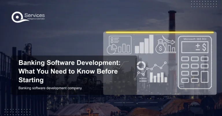 Banking Software Development: What You Need to Know Before Starting - banking software development company