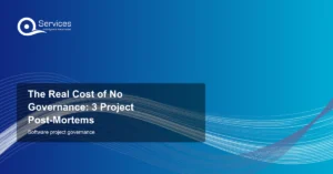The Real Cost of No Governance: 3 Project Post-Mortems - software project governance
