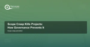 Scope Creep Kills Projects: How Governance Prevents It - scope creep prevention