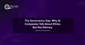 The Governance Gap: Why AI Companies Talk About Ethics But Not Delivery - ai governance framework
