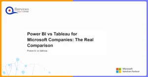 Power BI vs Tableau for Microsoft Companies: The Real Comparison