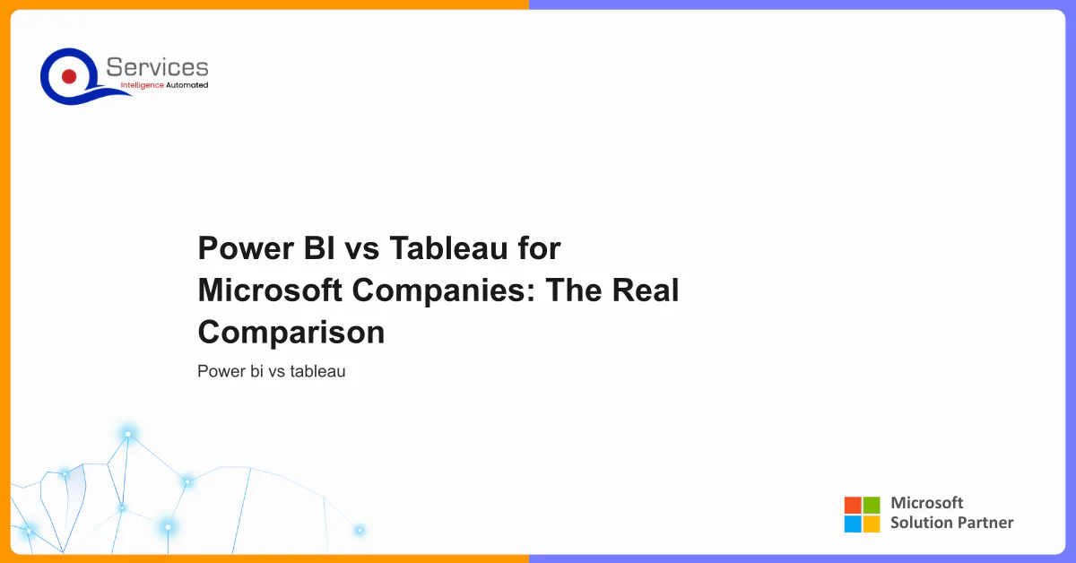 Power BI vs Tableau for Microsoft Companies: The Real Comparison