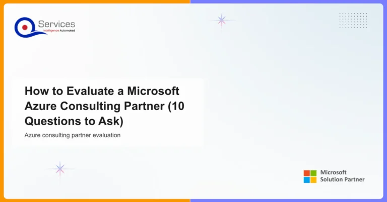 How to Evaluate a Microsoft Azure Consulting Partner (10 Questions to Ask) - azure consulting partner evaluation