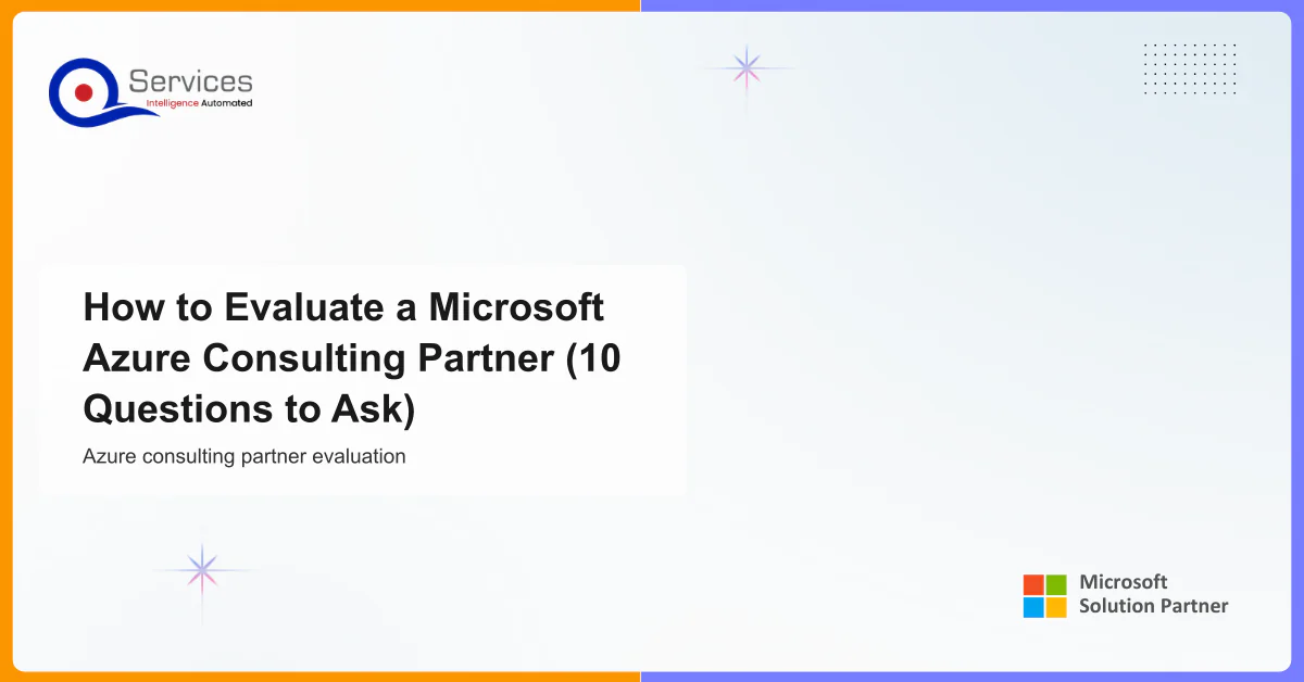 How to Evaluate a Microsoft Azure Consulting Partner (10 Questions to Ask) - azure consulting partner evaluation