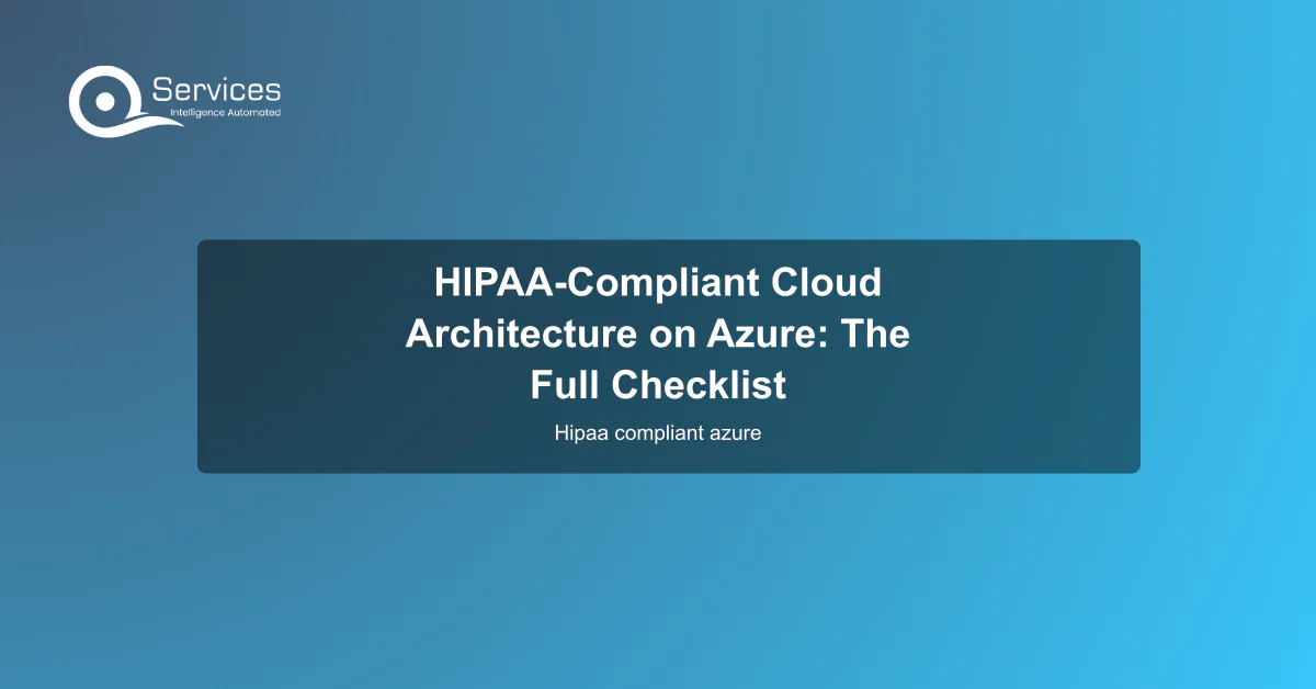 HIPAA-Compliant Cloud Architecture on Azure: The Full Checklist - hipaa compliant azure