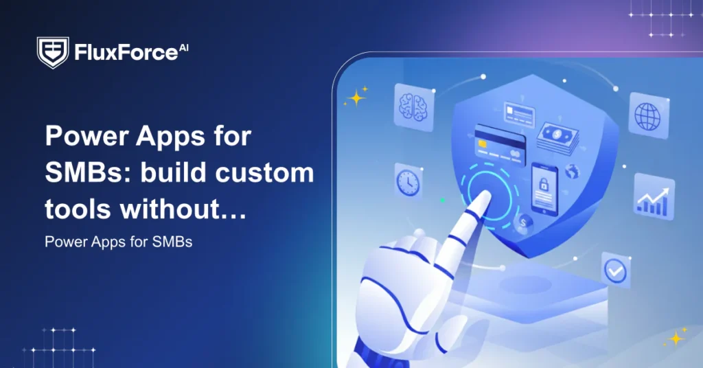 Power Apps for SMBs: build custom tools without developers