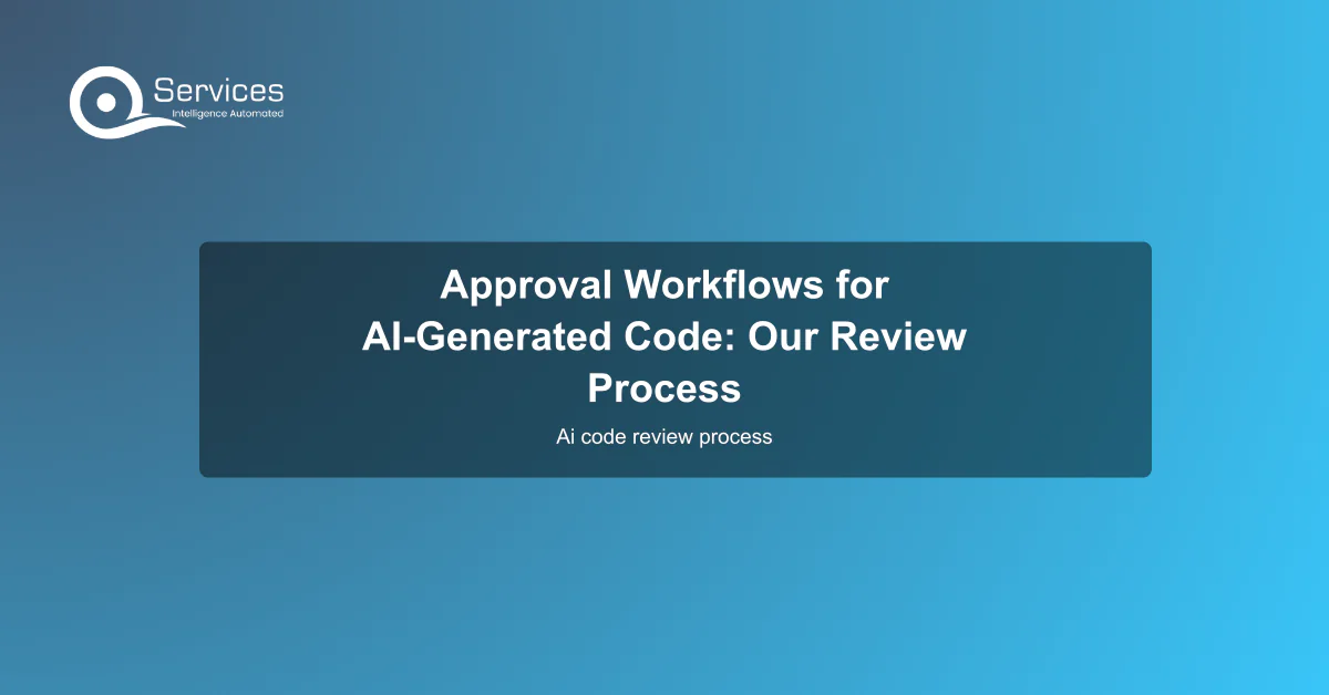 Approval Workflows for AI-Generated Code: Our Review Process - ai code review process