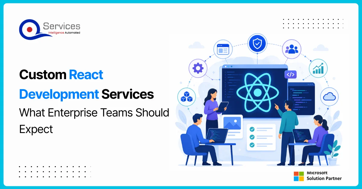 Custom React Development Services What Enterprise Teams Should Expect