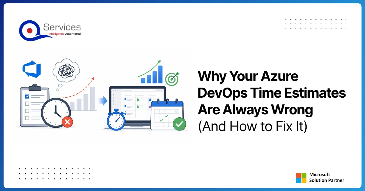 Why Your Azure DevOps Time Estimates Are Always Wrong (And How to Fix It)